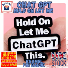 Listing image for Hold On Let Me ChatGPT This Enamel Pin Badge – Funny Tech Gift for AI Fans