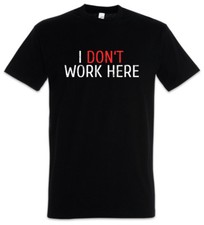 Listing image for I Don't Work Here T-Shirt Computer Science Scientist Fun Geek Nerd Programmer
